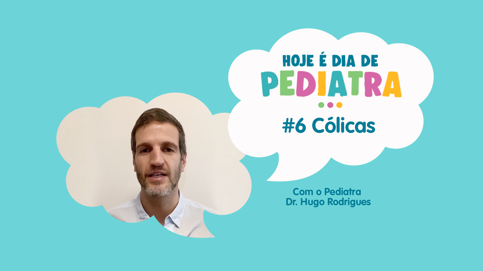 Cólicas | Ep 06 | Hoje é Dia de Pediatra